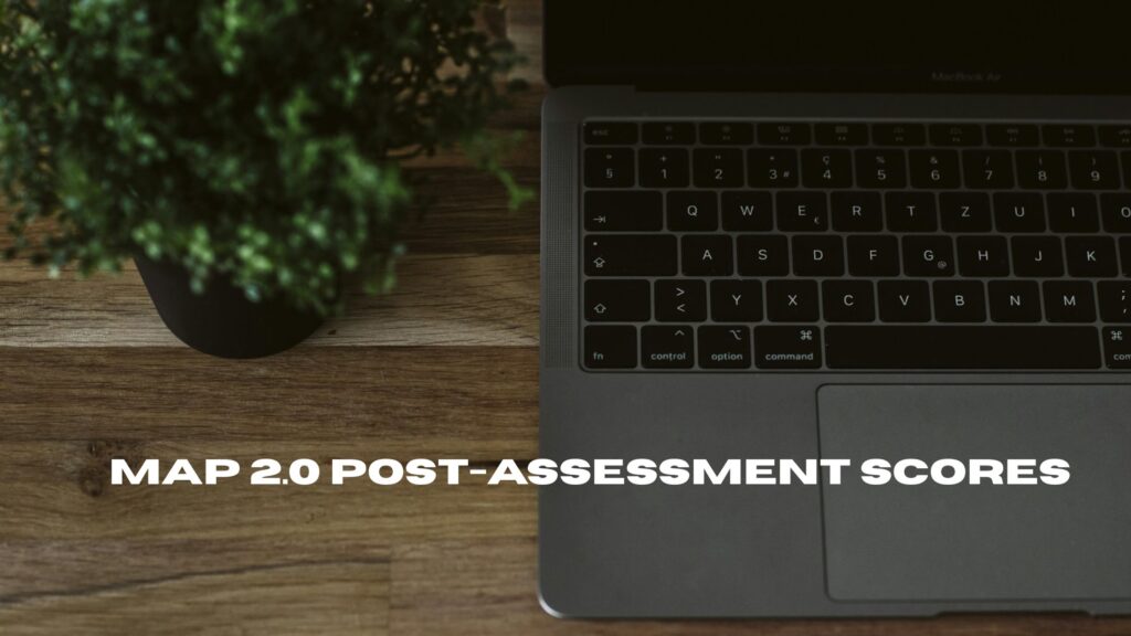 MAP 2.0 Post-Assessment Scores